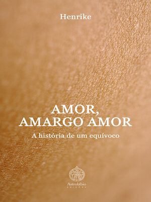 cover image of Amor, Amargo Amor